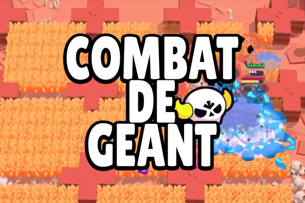 Brawl Stars France - vidéo brawl star combat de geant